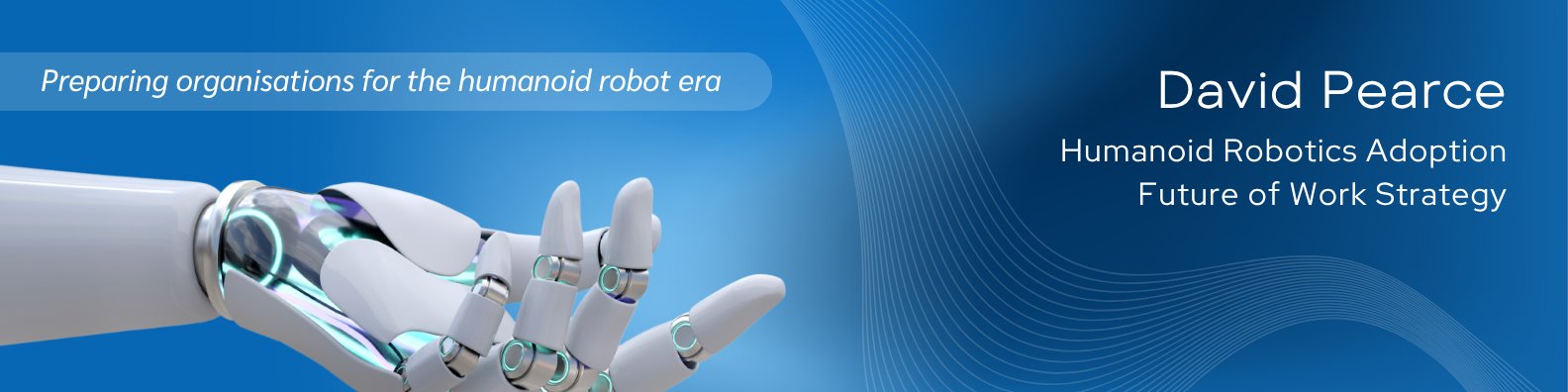 David Pearce — Humanoid Robotics Adoption Strategist